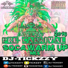 SOCA - PRE-CARNIVAL WARM UP BY @DJTICKZZY