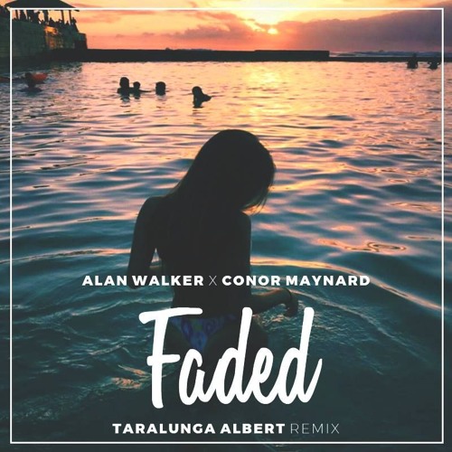 Alan Walker X Conor Maynard Faded ţarălungă Albert Remix By țarălungă Albert