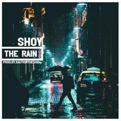 The Rain (Prod By. KautionTheGod)