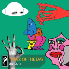 Track of the Day: July 2016