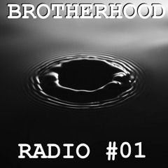 Brotherhood Radio #01