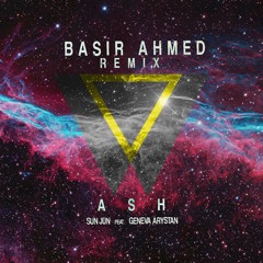 Sun Jun - Ash (feat. Geneva Arystan) (Basir Ahmed Remix)