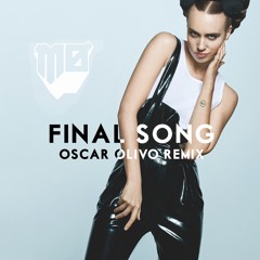 Final Song (Oscar Olivo Remix)