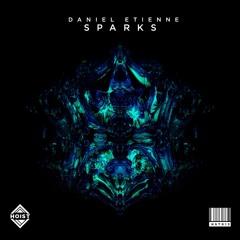 Daniel Etienne - Sparks [FREE DOWNLOAD]