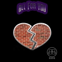 ALL FOR YOU - DaLawry x Happie x Soulena