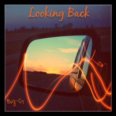 Looking Back - Big-G