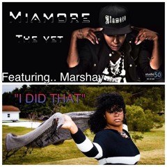 I Did That Ft. Marshay