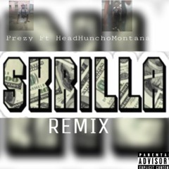 Prezy Ft. HeadHunchoMontana-Skrilla(Remix)