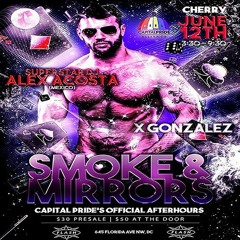 Smoke & Mirrors - Capital Pride Cherry Afterhours 2016