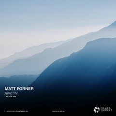 Matt Forner - Avalon (Original Mix)[Black Sunset Music]