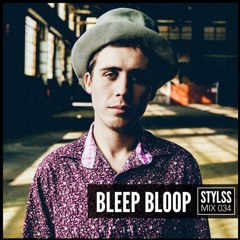 STYLSS Mix 034: BLEEP BLOOP