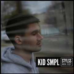 STYLSS Mix 037: KID SMPL