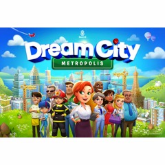 Dream City: Metropolis - Overworld Theme