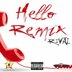 Rival-Hello Remix