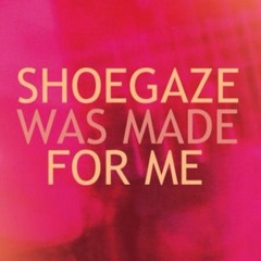 Shoegaze, dreampop & psych playlist #126*