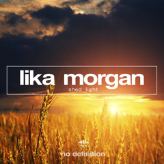 Lika Morgan - Shed Light (Jako Diaz Radio Mix) [NO DEFINITION]