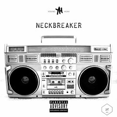 Neckbreaker (Prod. Dopetones &