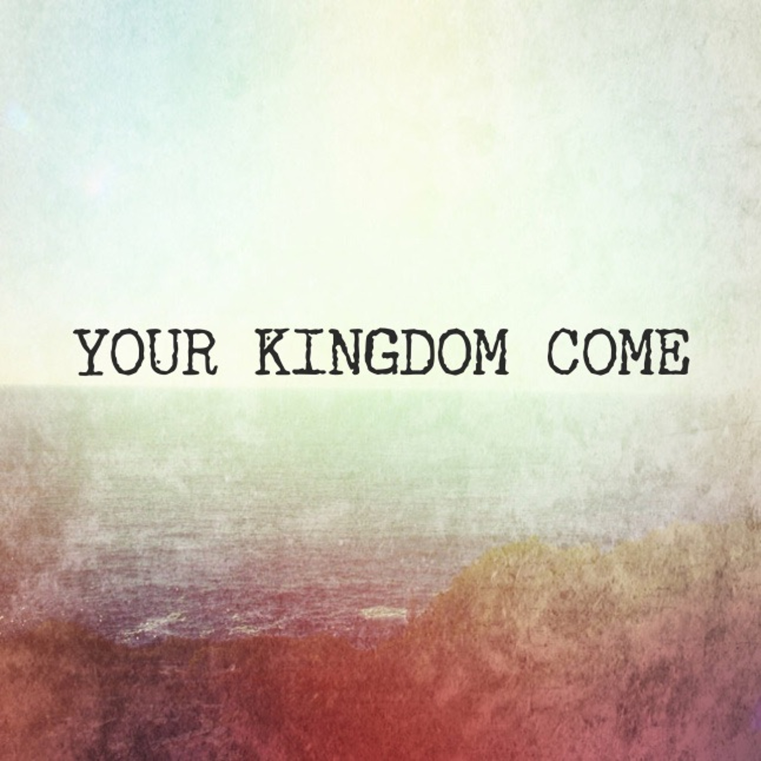 Your Kingdom Come... episode artwork