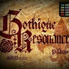 Gothique Resonance -Trancique MIX- [FREE DOWNLOAD]
