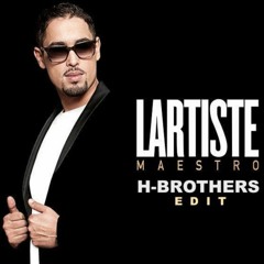 Lartiste - Maestro (H-Brothers Edit)