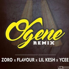 Zoro - Ogene (Remix) ft. Flavour, Lil Kesh & Ycee