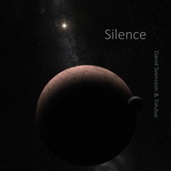 Silence - David Svensson & Tolubai