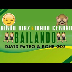 Airon Díaz & Manu Cerdán Ft. DP & Bοne GDS - Bailando (Radio Edit) [KAISER MUSIC]