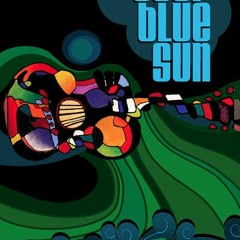 Deep Blue Sun - Fly On