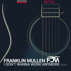 Don't Wanna Work (Remix)