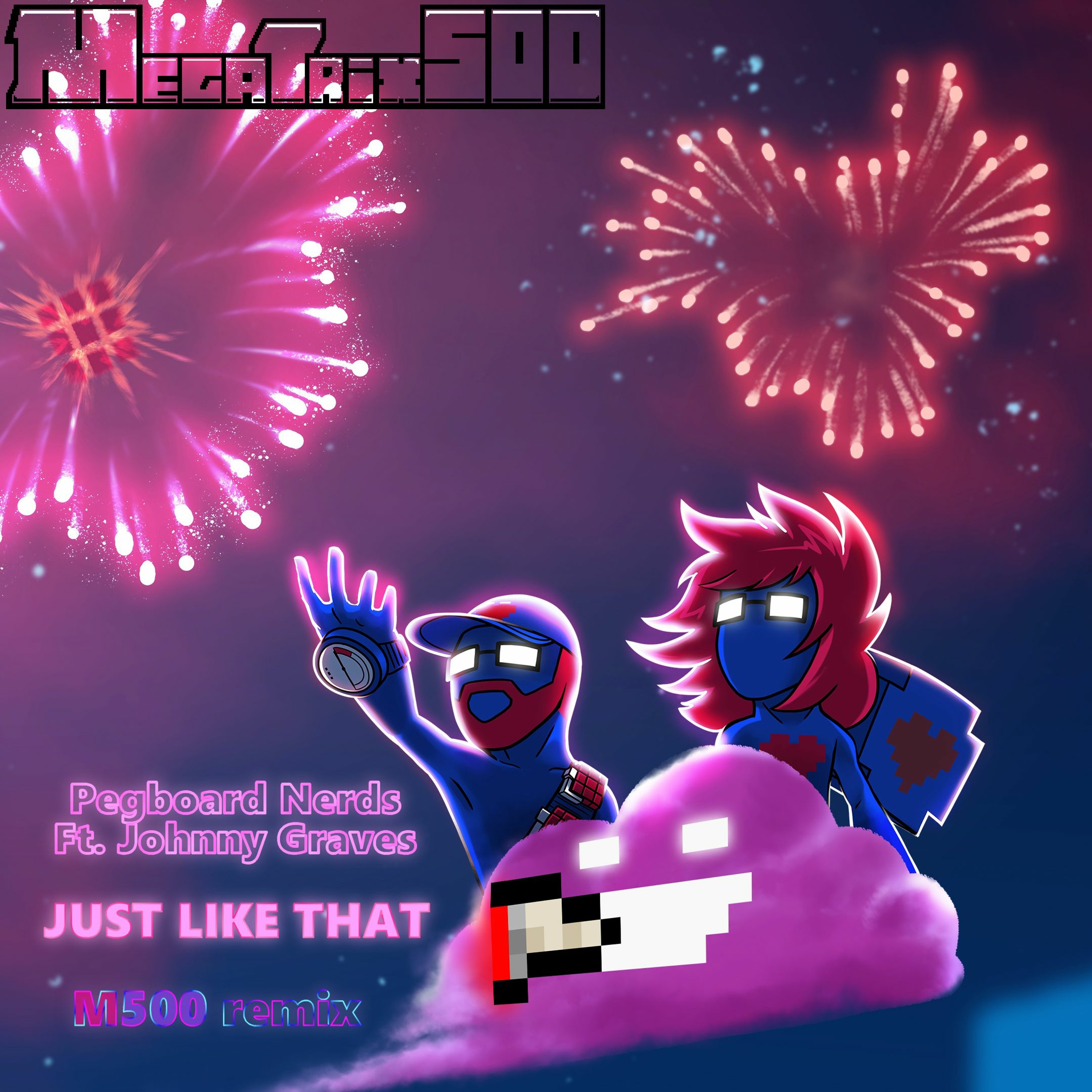 Pegboard Nerds feat. Johnny Graves - Just Like That (Megatrix500 Remix) episode artwork