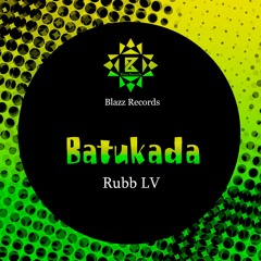 Rubb LV - Batukada (Original Mix)
