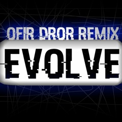 Julian Calor - Evolve (Ofir Dror Remix) *FREE DOWNLOAD*