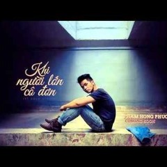 Khi Người Lớn Cô Đơn - Phạm Hồng Phước [Lyrics]