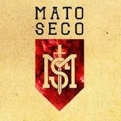 Mato Seco - Enquanto estamos aqui