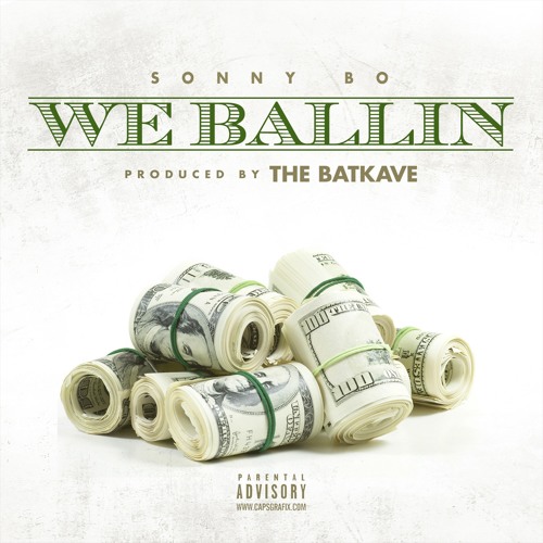 Stream We Ballin by Sonny Bo | Listen online for free on SoundCloud