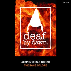 Albin Myers & Rokku - The Bang Galore (OUT NOW!)