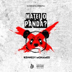 Kennedy Mohamed - Matei O Panda ?