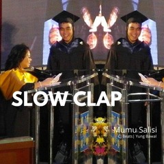Mumu Salisi - Slow Clap (Prod. by CJ Beats)