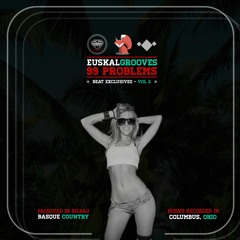 ♦♦♦ Euskalgrooves - 99 Problems (Beat Exclusives ✭ Vol 2)