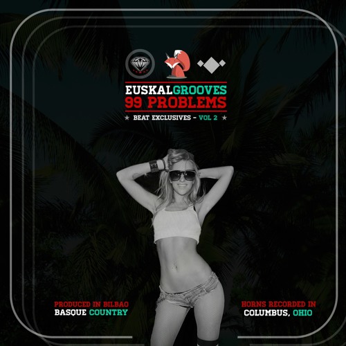 ♦♦♦ Euskalgrooves - 99 Problems (Beat Exclusives ✭ Vol 2)