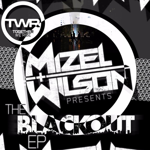 Mizel & Wilson - Blackout