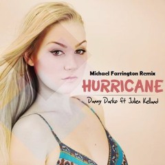 Danny Darko ft. Julien Kelland - Hurricane (Michael Farrington Remix) | Oryx Music (ITA)