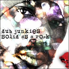 Sizzla-Solid As A Rock  (Dub Junkies Dubstep Remix)2010