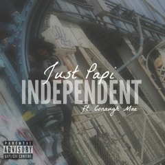 Just Papi - Independent Ft. Conaugh Mae