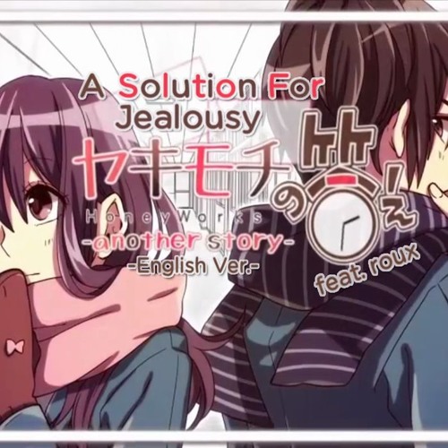 Roux A Solution For Jealousy Another Story English Cover ヤキモチの答え Honeyworks By Jefferzkm