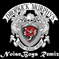 Dropkick Murphys - Rose Tattoo (NoiseBoys Remix)[ACOUSTIC]