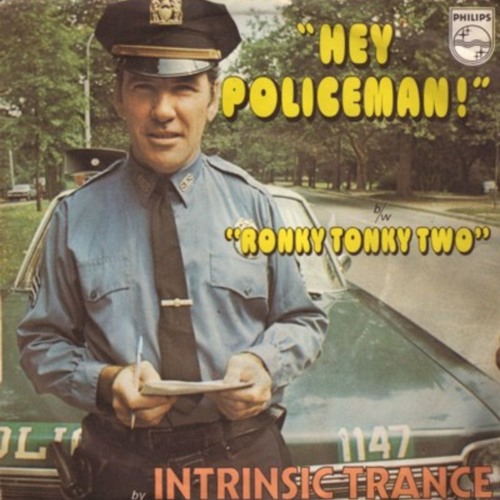Intrinsic Trance - Hey Policeman (1976)