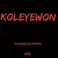 KOLEYEWON By WSE (Prod By Spirit Mix)