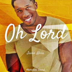 Oh Lord (Alphalete Remix)