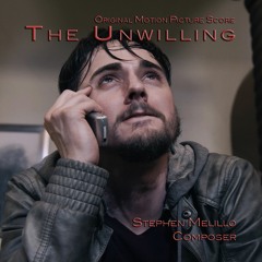 3:00 Excerpt from "The Unwilling"  Original Motion Picture Score by Stephen Melillo